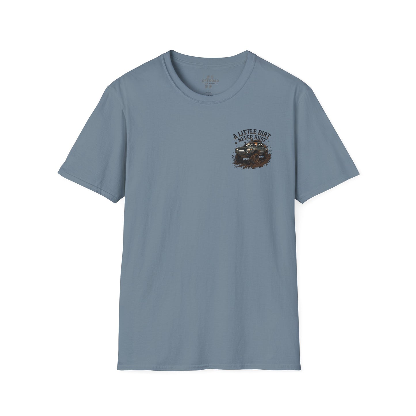 Off-Road T-Shirt — "A Little Dirt Never Hurt" Mud Truck Graphic - Stone blue