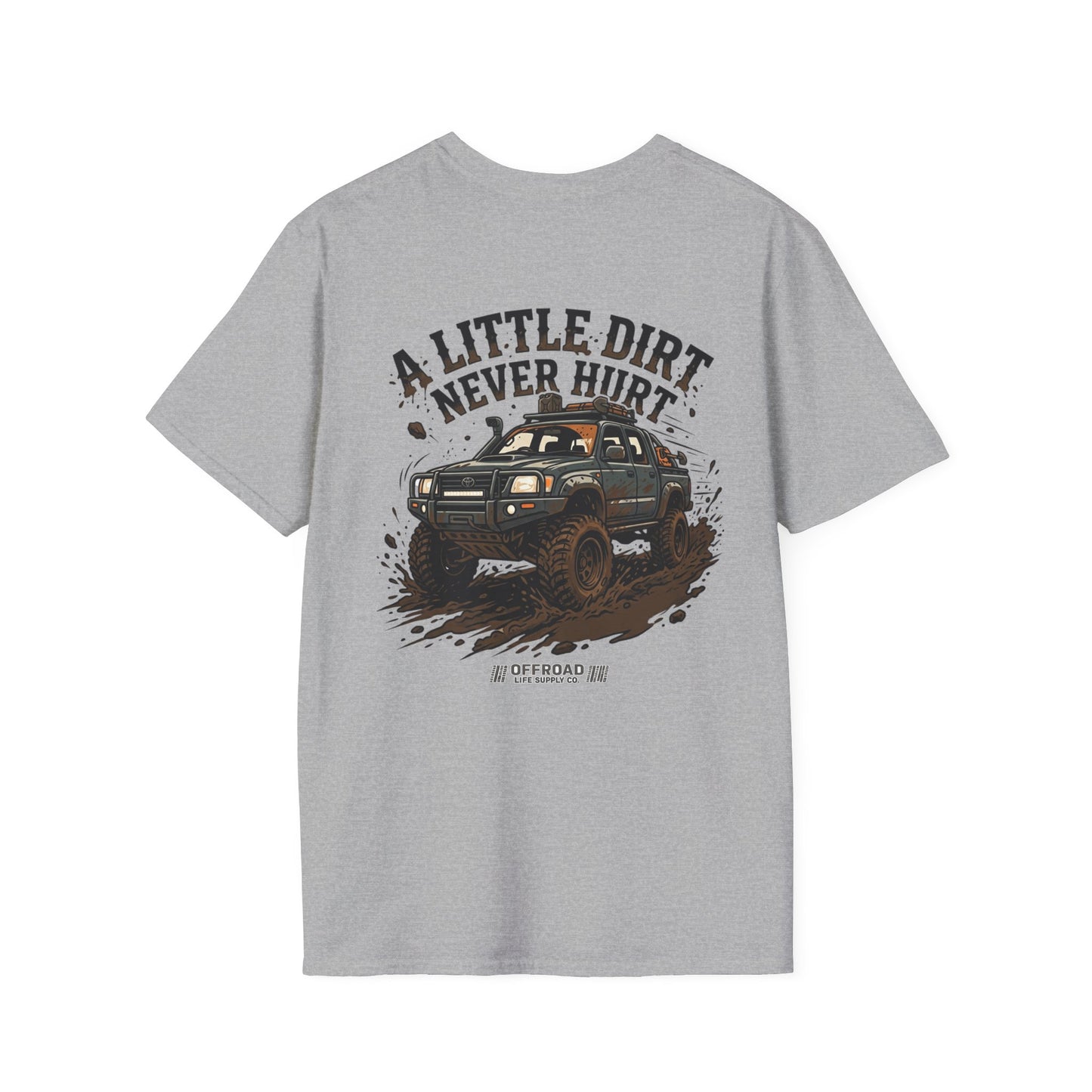 Off-Road T-Shirt — "A Little Dirt Never Hurt" Mud Truck Graphic - Stone blue