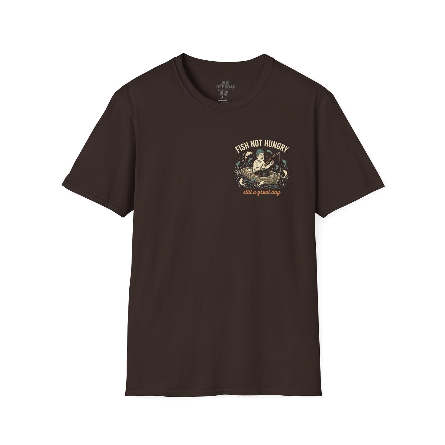 Fishing T-Shirt — "Fish Not Hungry, Still a Great Day" Vintage Angler Tee - Brown