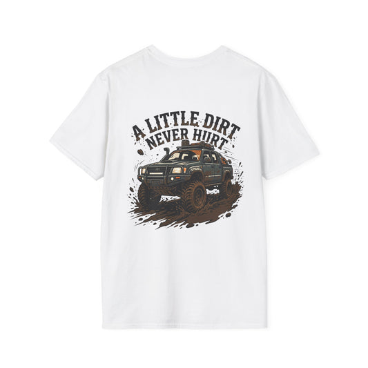 Off-Road T-Shirt — "A Little Dirt Never Hurt" Mud Truck Graphic