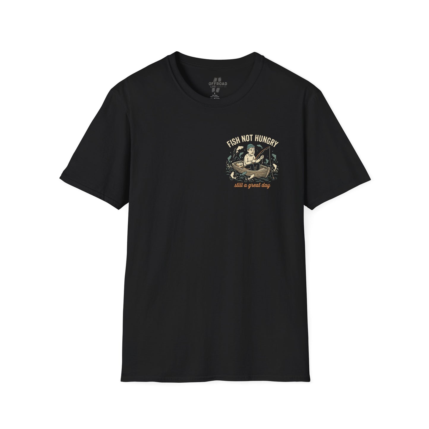 Fishing T-Shirt — "Fish Not Hungry, Still a Great Day" Vintage Angler Tee - Black