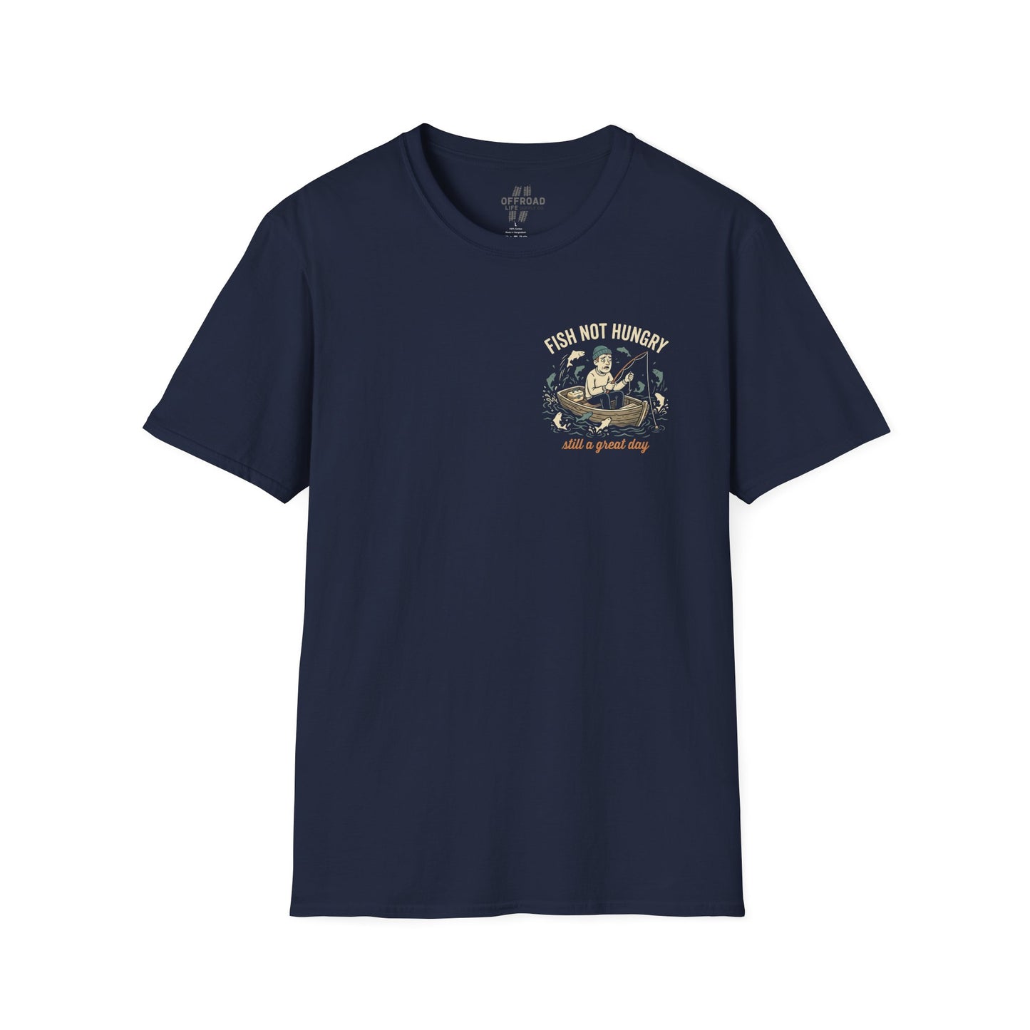Fishing T-Shirt — "Fish Not Hungry, Still a Great Day" Vintage Angler Tee - Navy