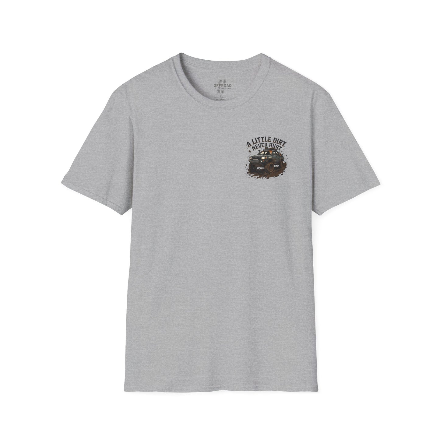 Off-Road T-Shirt — "A Little Dirt Never Hurt" Mud Truck Graphic - Grey