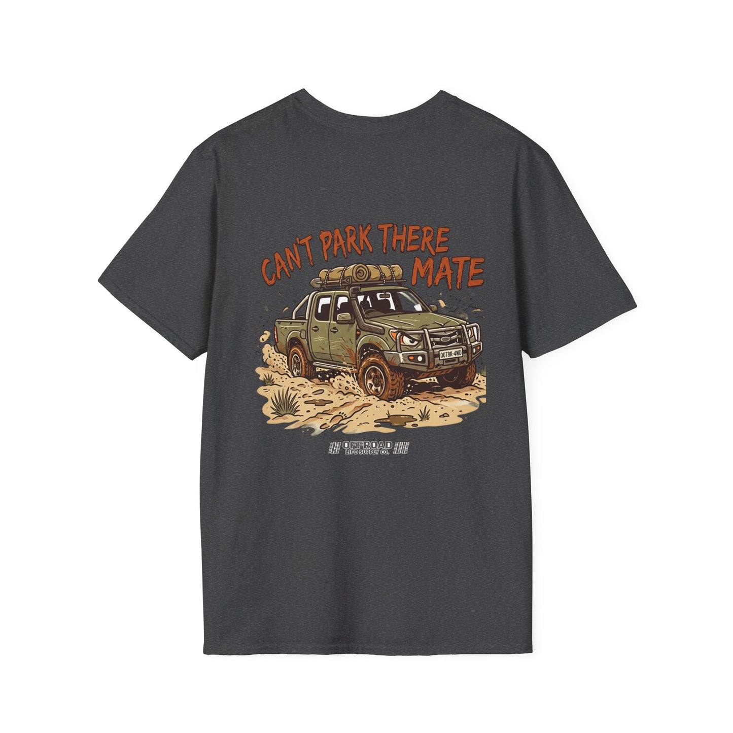 “Can’t Park There Mate” Off-Road 4x4 Adventure Tee - White