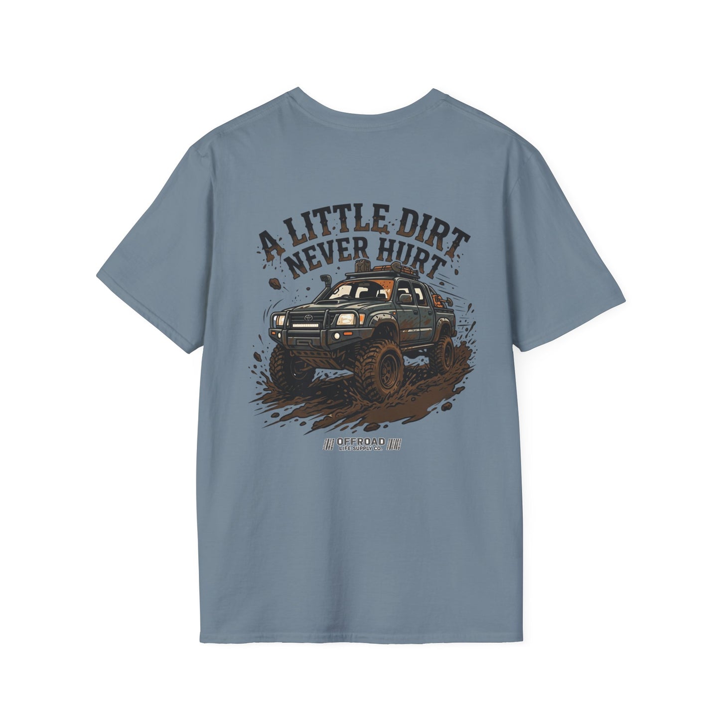 Off-Road T-Shirt — "A Little Dirt Never Hurt" Mud Truck Graphic - White