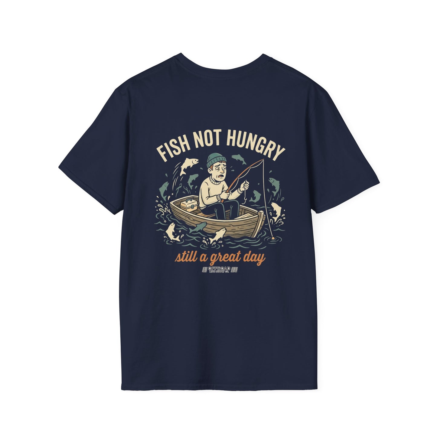 Fishing T-Shirt — "Fish Not Hungry, Still a Great Day" Vintage Angler Tee - Navy