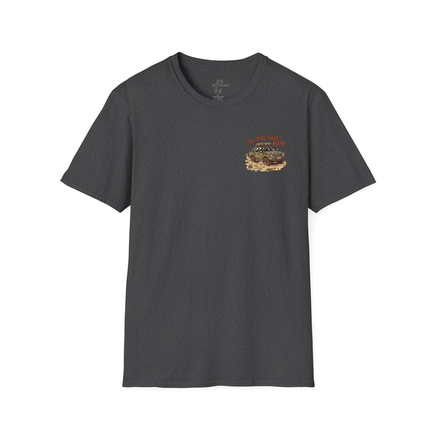 “Can’t Park There Mate” Off-Road 4x4 Adventure Tee - White